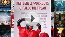 Read Kettlebell Workouts & Paleo Diet Plan: How To Use