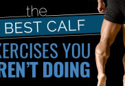 The 4 Best Calf Exercises that You Aren’t Doing